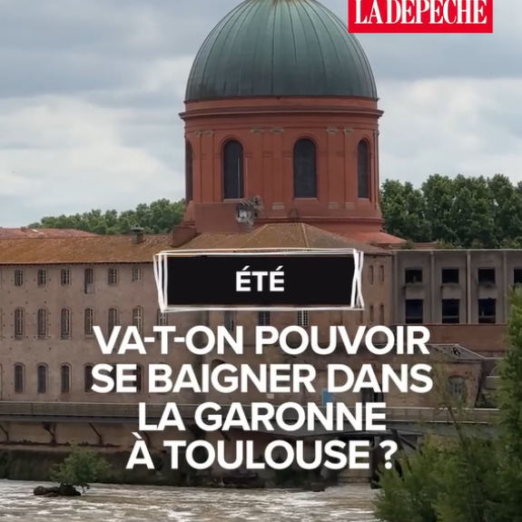 été: Va-t-on pouvoirs se baigner dans la Garonne à Toulouse ?